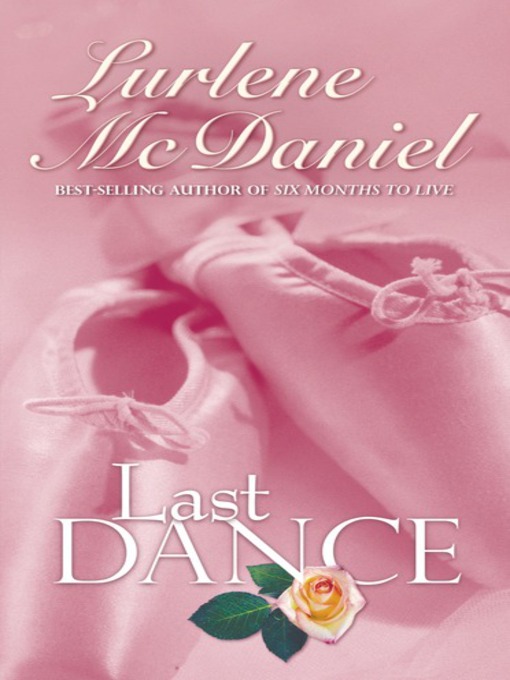 Title details for Last Dance by Lurlene McDaniel - Wait list
